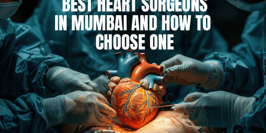 Best Heart Surgeons in Mumbai