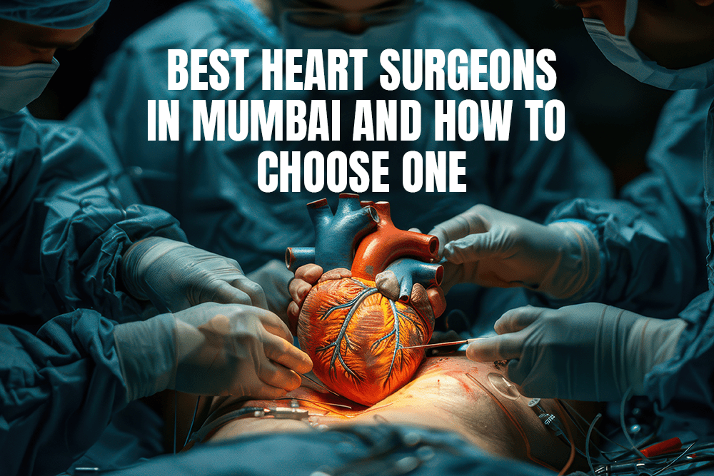 Best Heart Surgeons in Mumbai