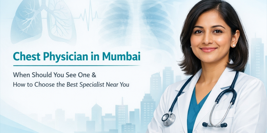 Chest Physician in Mumbai