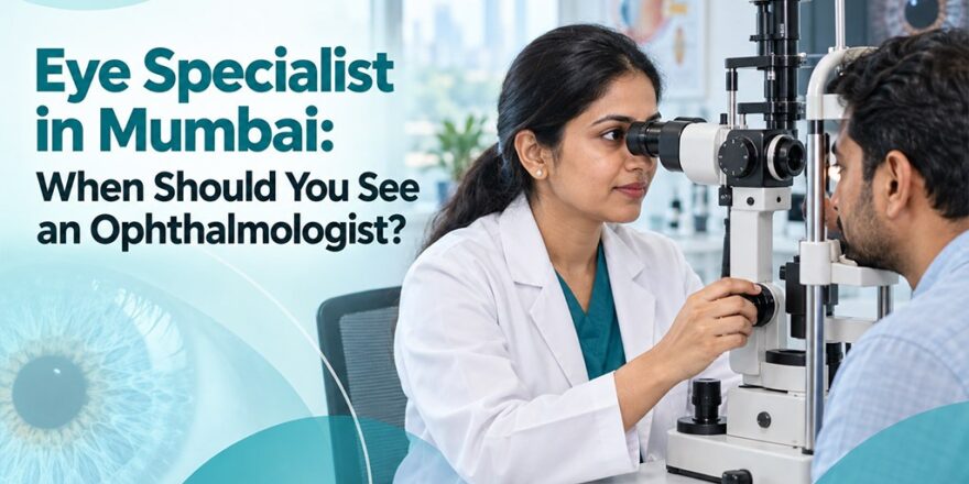 Eye specialist in Mumbai